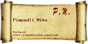 Pimpedli Mike névjegykártya